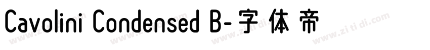Cavolini Condensed B字体转换 Cavolini Condensed B字体转换